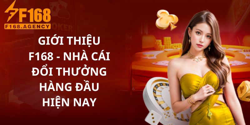 Giới thiệu F168 các thông tin cơ bản