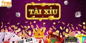 Tìm hiểu về game tài xỉu F168